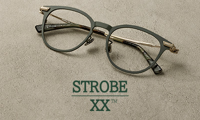 ミリタリー＆ワークスタイルファッションに合う、重厚でクラフト感溢れるメガネ。大人の男性向け新コレクション「STROBE XX」が登場！
