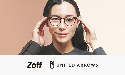 「Zoff｜UNITED ARROWS」2023秋冬　”なりたい自分が見える“アイウェアコレクション