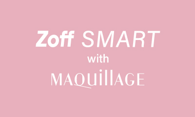 『Zoff SMART with MAQuillAGE』チーク効果で血色感を高めるメイクアップアイウェア